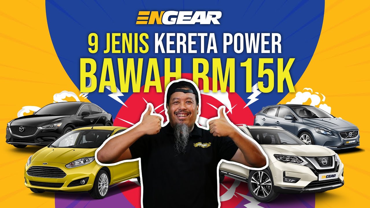 9 Jenis Kereta Power Bawah RM15K - Sembang Engear Ep26