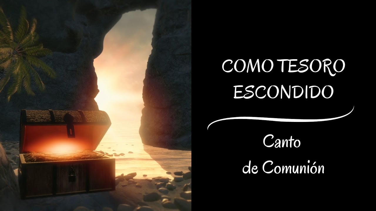COMO TESORO ESCONDIDO | CANTO DE COMUNIÓN | CON ACORDES