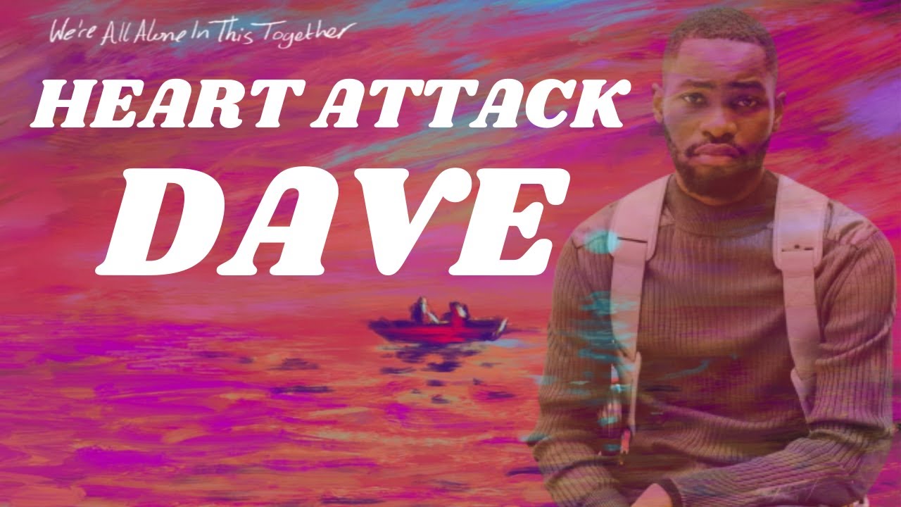 Dave - Heart attack traduction FR