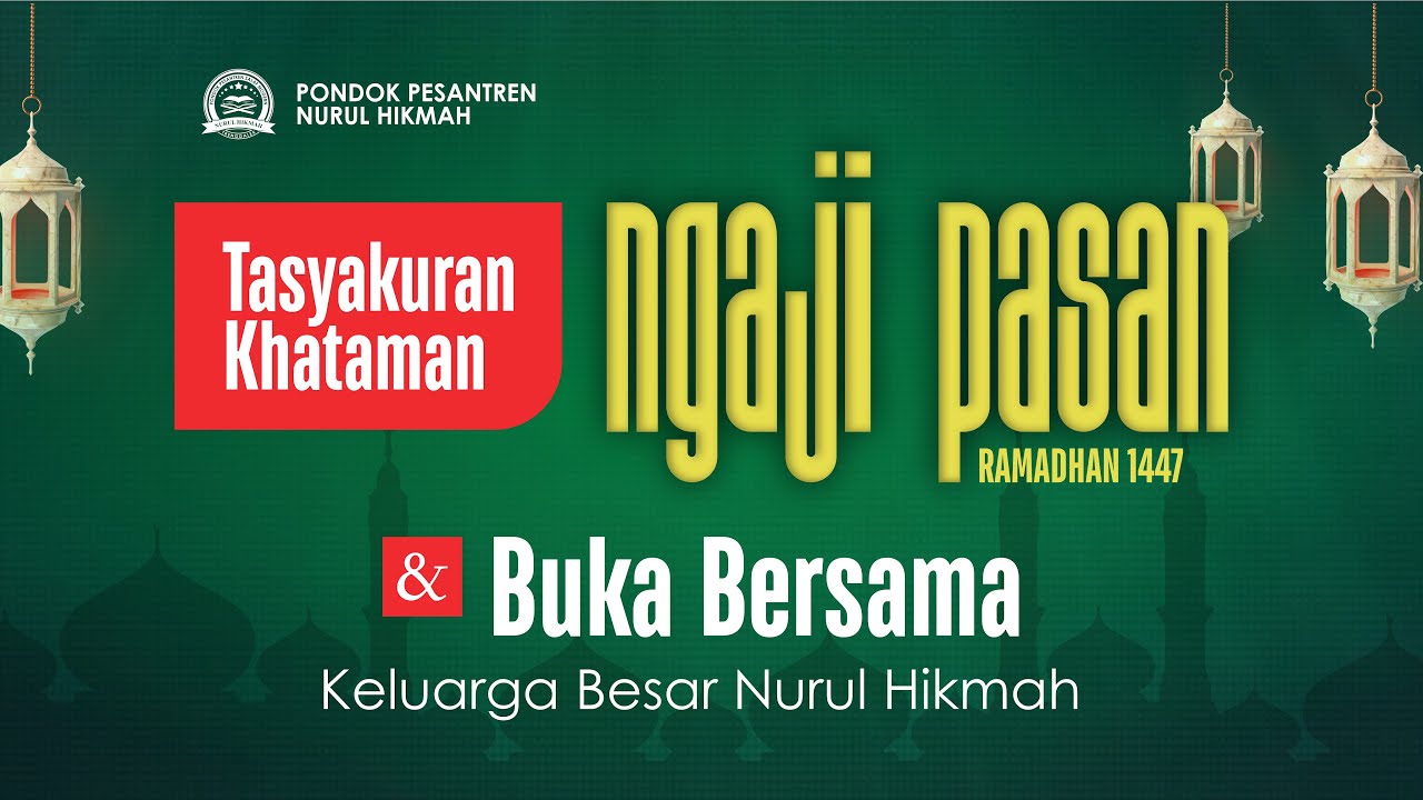 🔴 LIVE | TASYAKURAN KHATAMAN NGAJI PASAN DAN BUKA BERSAMA KELUARGA BESAR PP.NURUL HIKMAH TRENGGALEK