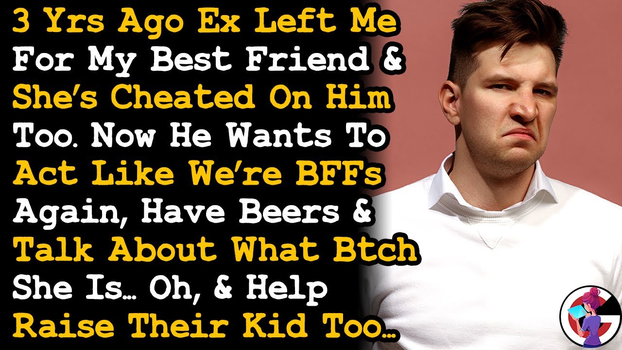 ExBFF Now Wants To Be Friends Again After My Ex Cheated On Him Too, & Him Raise Their Kid. AITA