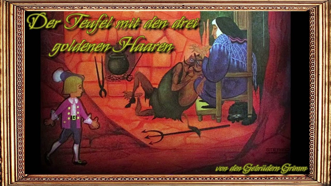 Der Teufel mit den drei goldenen Haaren Märchen