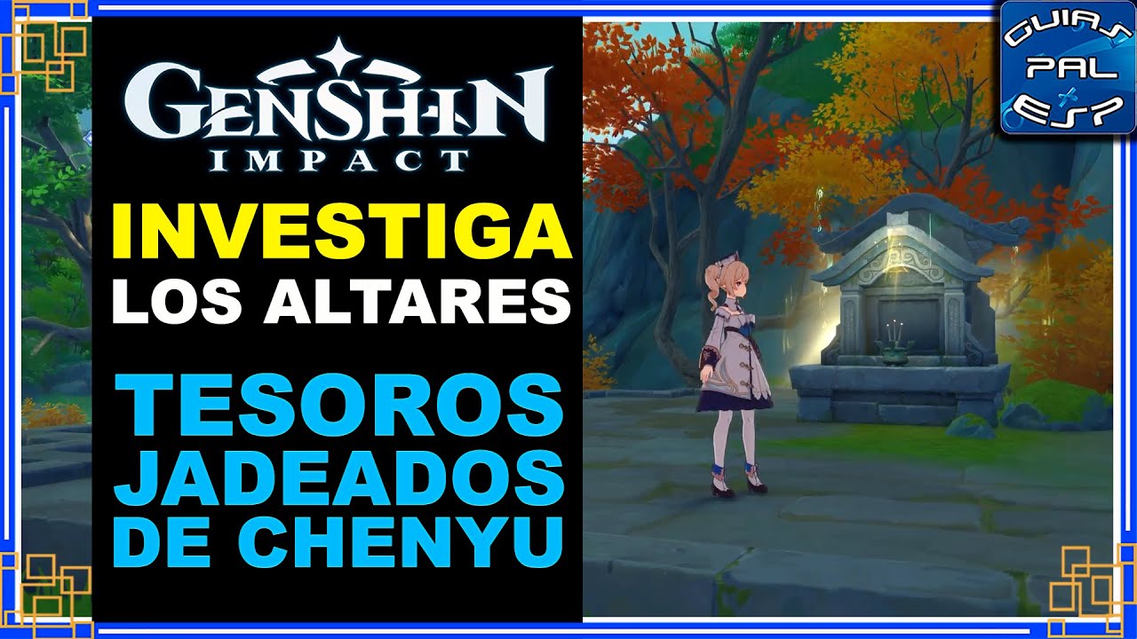 Investiga los altares - Misión Tesoros jadeados de Chenyu #genshinimpact 4.4