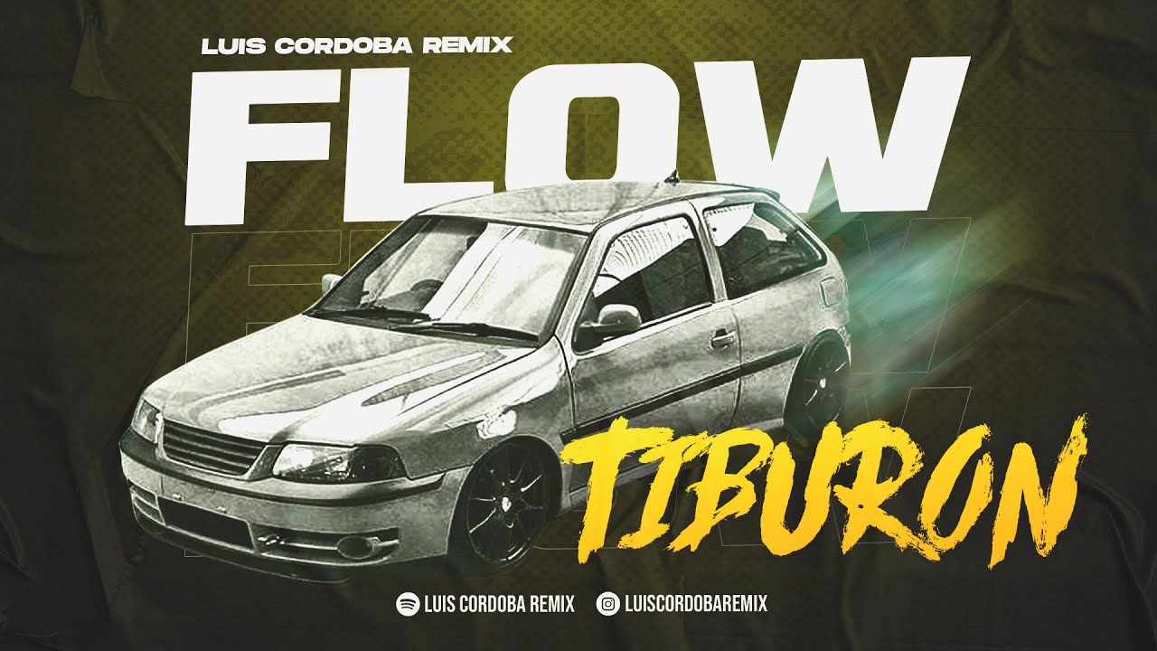 FLOW TIBURON 🦈🔥 - LUIS CORDOBA REMIX (Blunted 5)