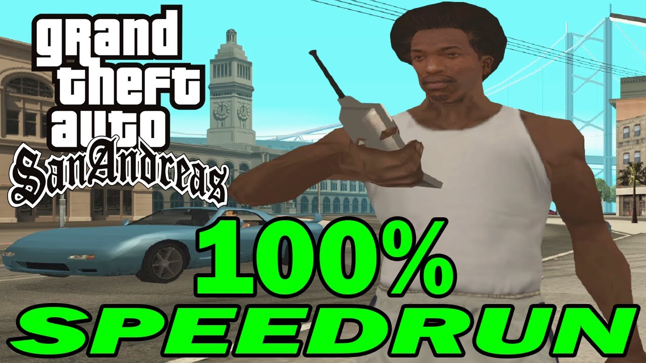 GTA San Andreas 100% Speedrun - March 2025