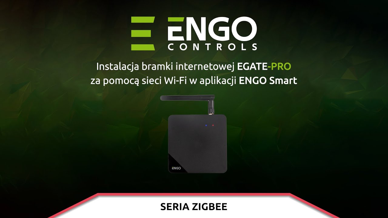 Instalacja bramki internetowej EGATE-PRO za pomocą sieci Wi-Fi w aplikacji ENGO Smart
