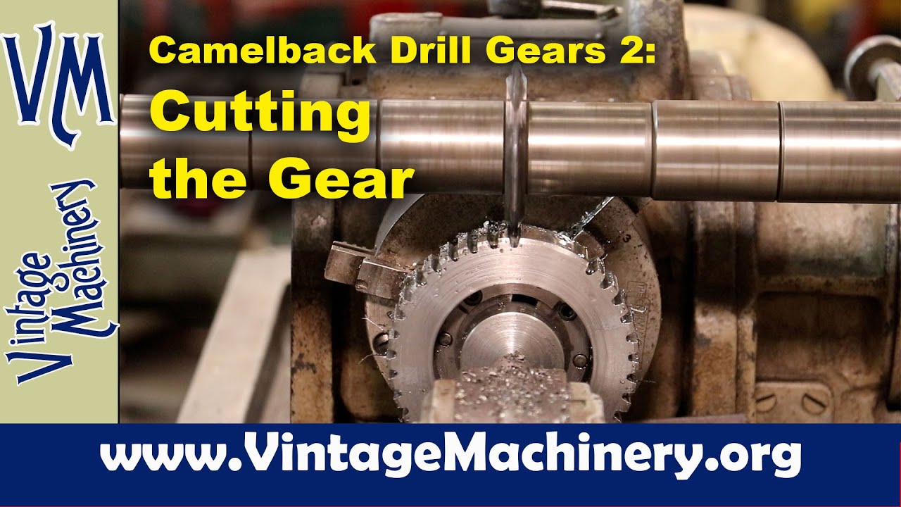 Camelback Drill Press Gears 2: Cutting Gear Teeth on the First Gear