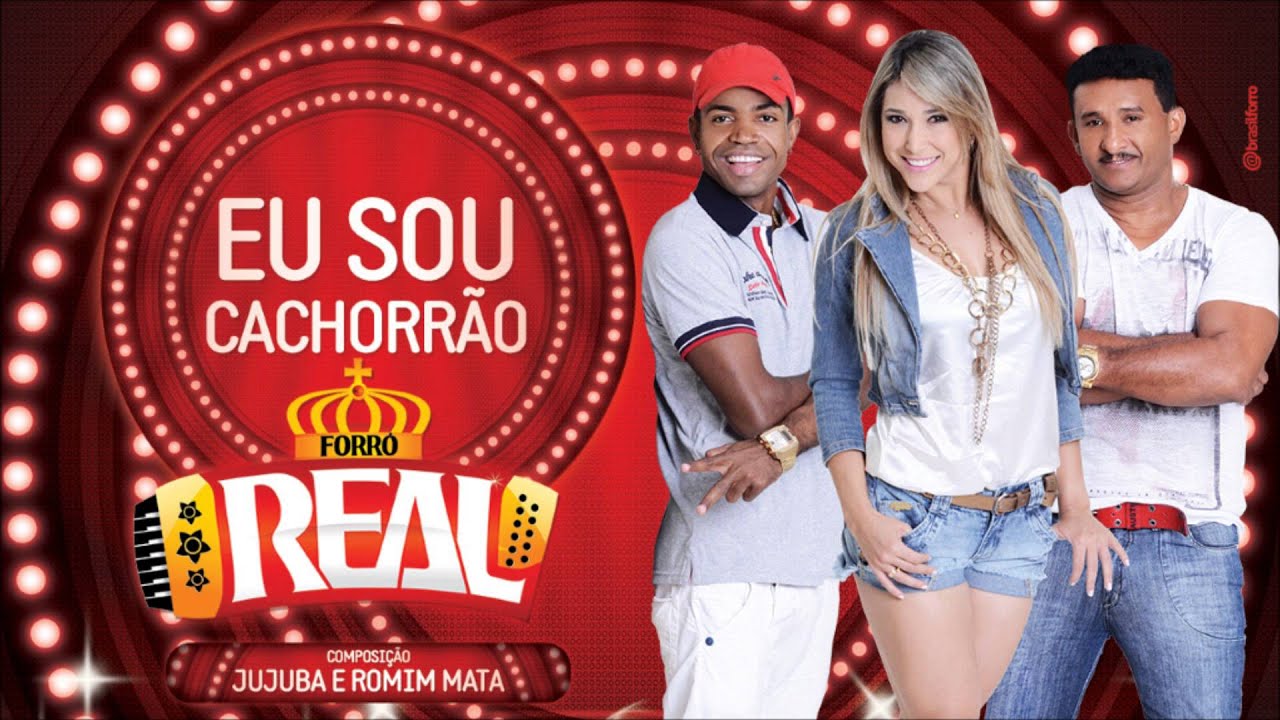 FORRÓ REAL - EU SOU CACHORRÃO