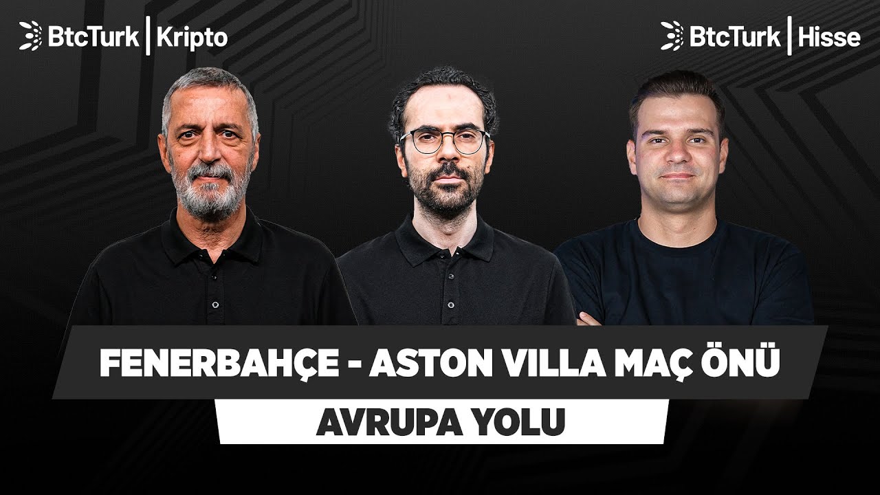 Fenerbahçe - Aston Villa Maç Önü | | Abdülkerim Durmaz, Serkan Akkoyun, Batuhan Hınçal | AVRUPA YOLU