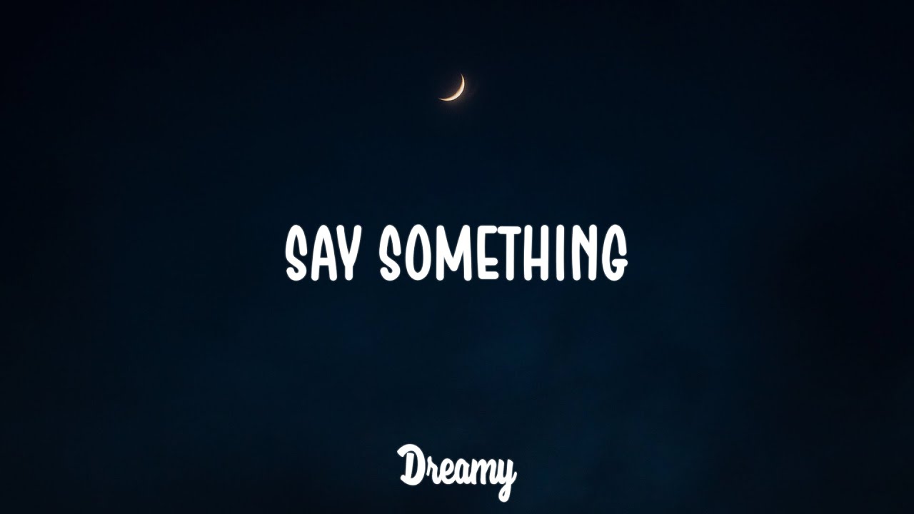 Kodaline - Say Something (Lyrics)