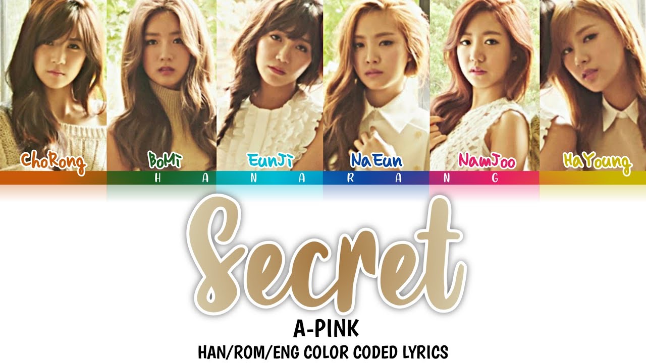 [ENG SUB] Apink - Secret | Color Coded Lyrics (Han/Rom/Eng)