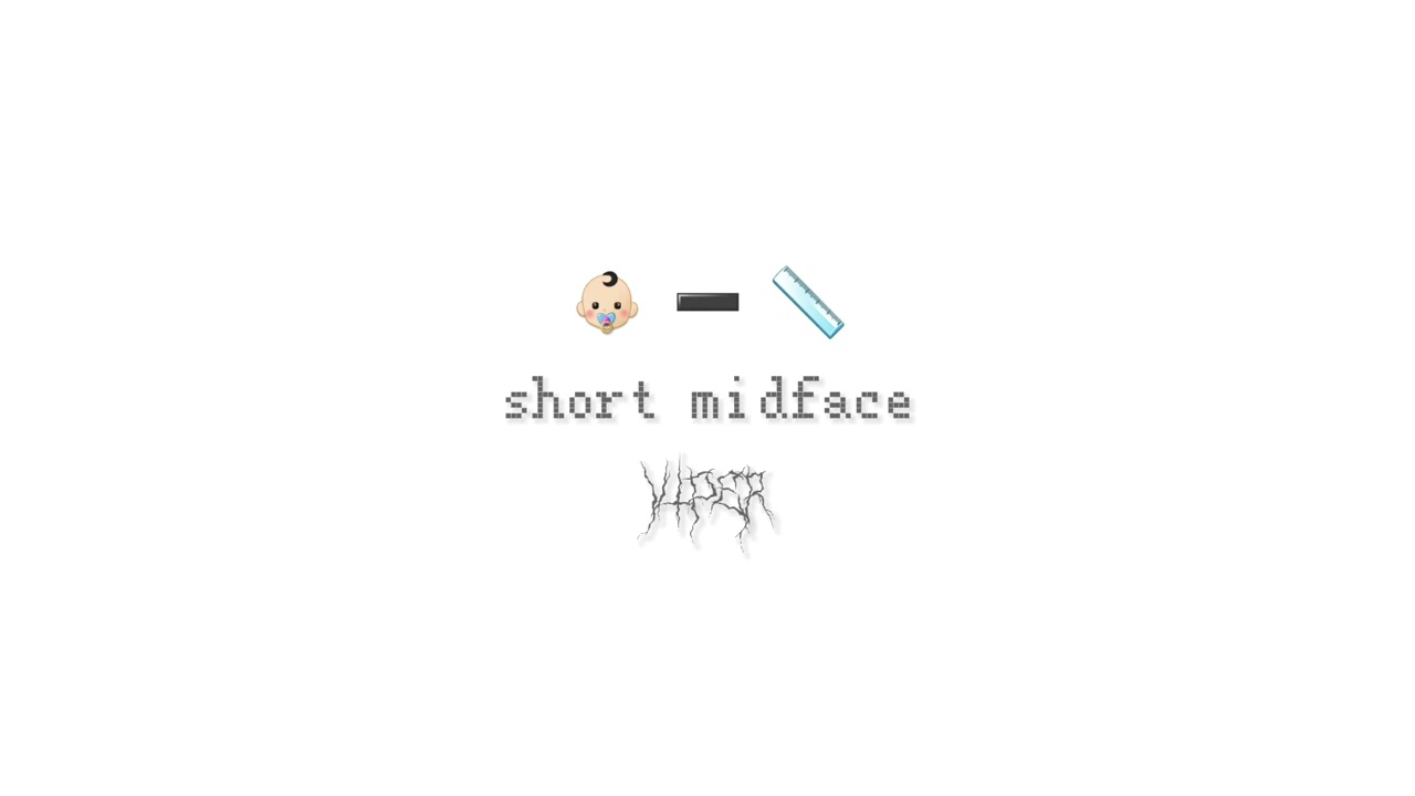 - midface .