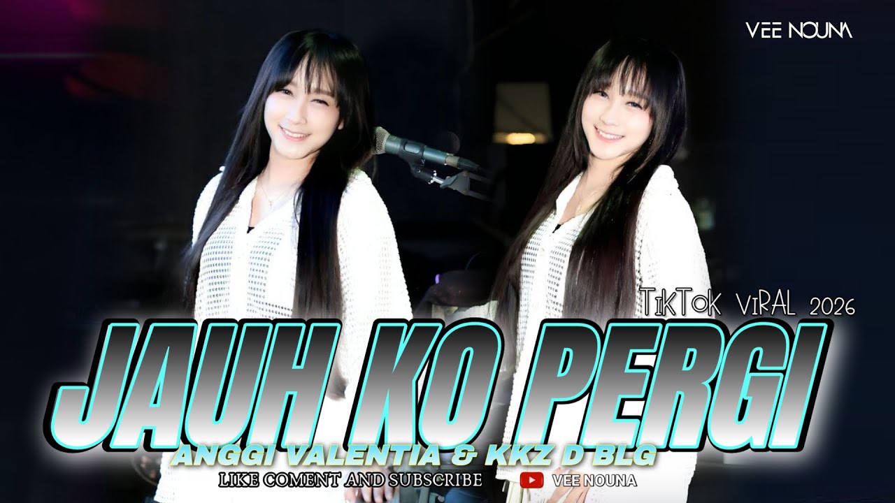 FUNKOT - JAUH KO PERGI [ Anggi Valentia & Kkz D Blg ] ||SOUND VIRAL TIKTOK 2026 || BY DJ VEE NOUNA