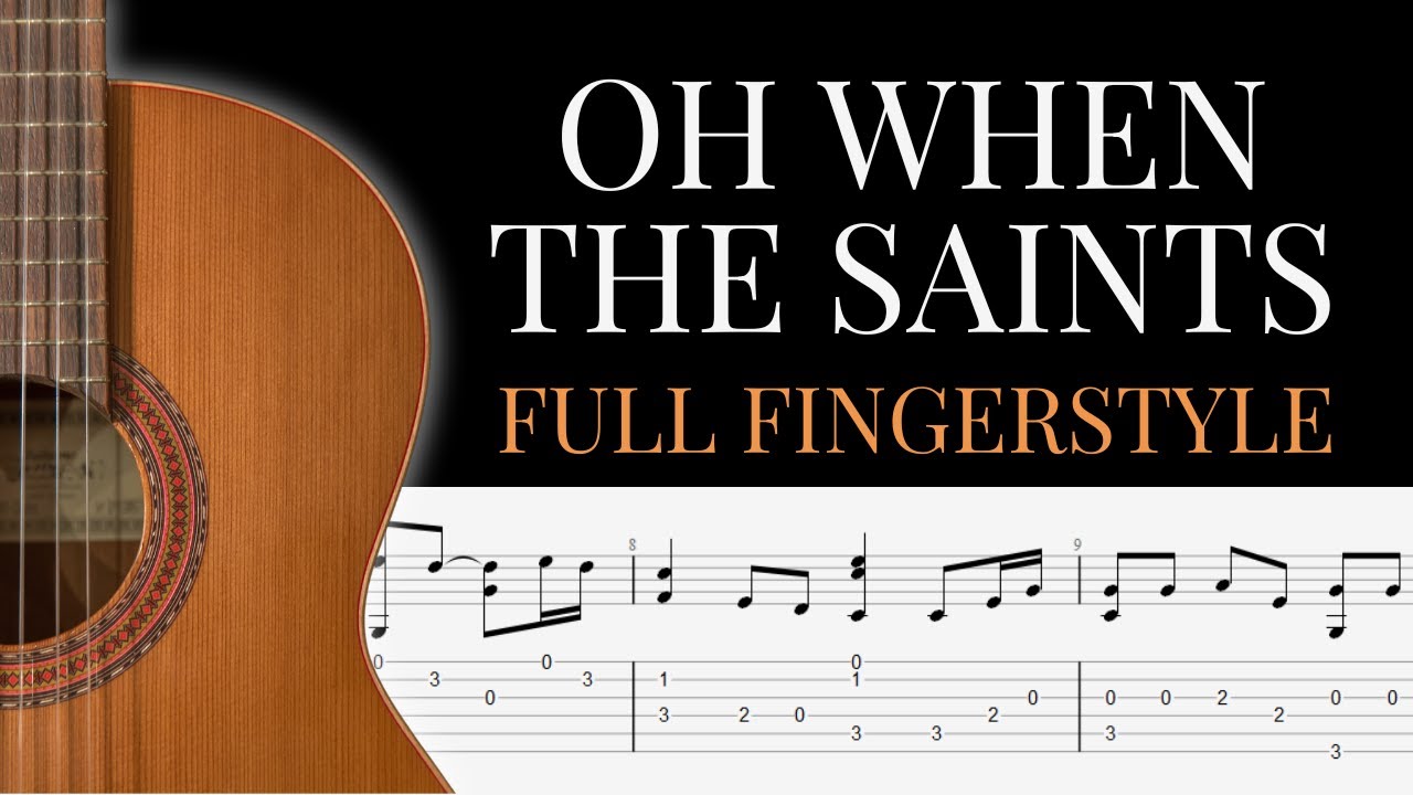 Oh When the Saints Fingerstyle Tab | Full Folk Guitar Arrangement (Traditional)