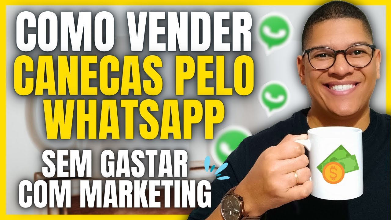 Como vender canecas pelo Whatsapp todos os dias!