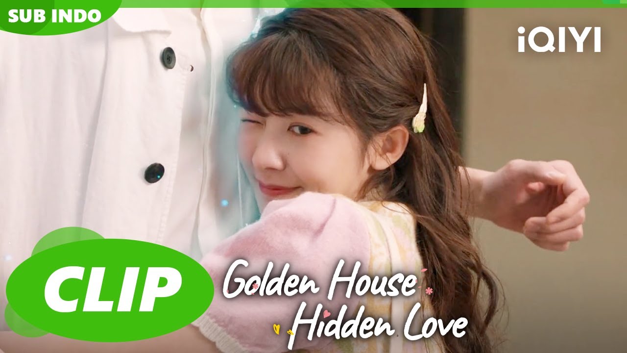 Jin Xia berkata Nan Hua adalah pacarnya | Golden House Hidden Love | CLIP | EP9 | iQIYI Indonesia