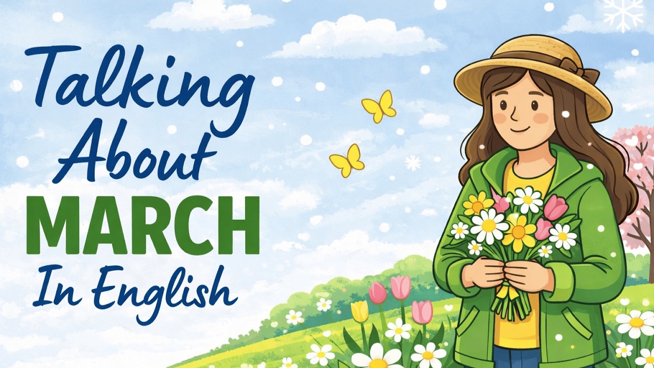 Talking About March in English | Easy English Podcast