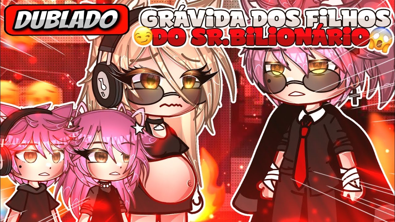 ✨ | Grávida Dos Filhos Do Sr.Bilionário | 🤱🏽 Mini Filme (DUBLADO) Gacha Life