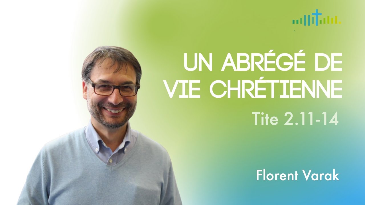 Un abrégé de vie chrétienne  (Florent Varak)