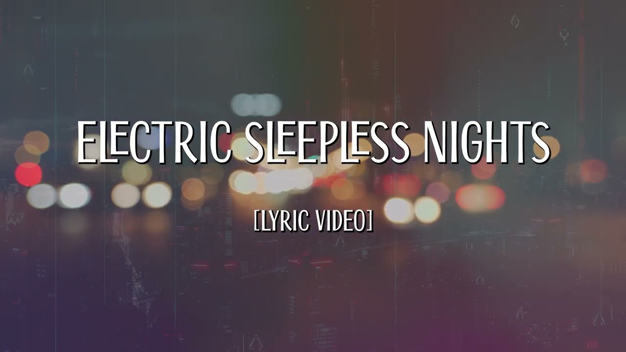 Electric Sleepless Nights