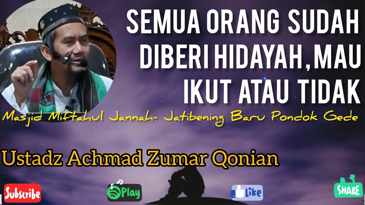 Semua Manusia Sudah Diberi Hidayah, Mau Ikut Atau Tidak?!