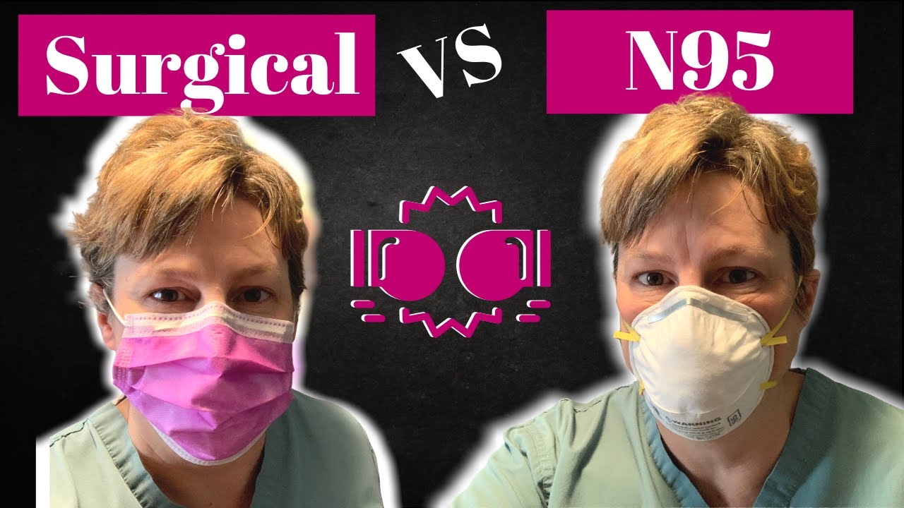 Surgical Mask V N95 Mask: When To Use Them