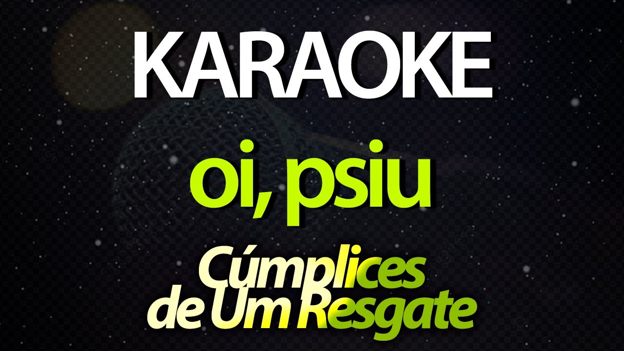 ⭐ Oi, Psiu - Cúmplices de Um Resgate (Larissa Manoela) (Karaokê Version)‎ (Cover)