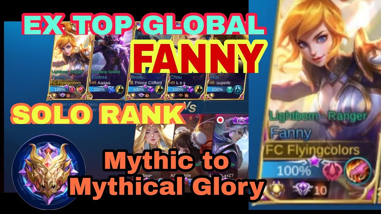 Top Global Fanny | Solo Rank | Mythic to Mythical Glory | Mobile legends | Flyingcolors TV