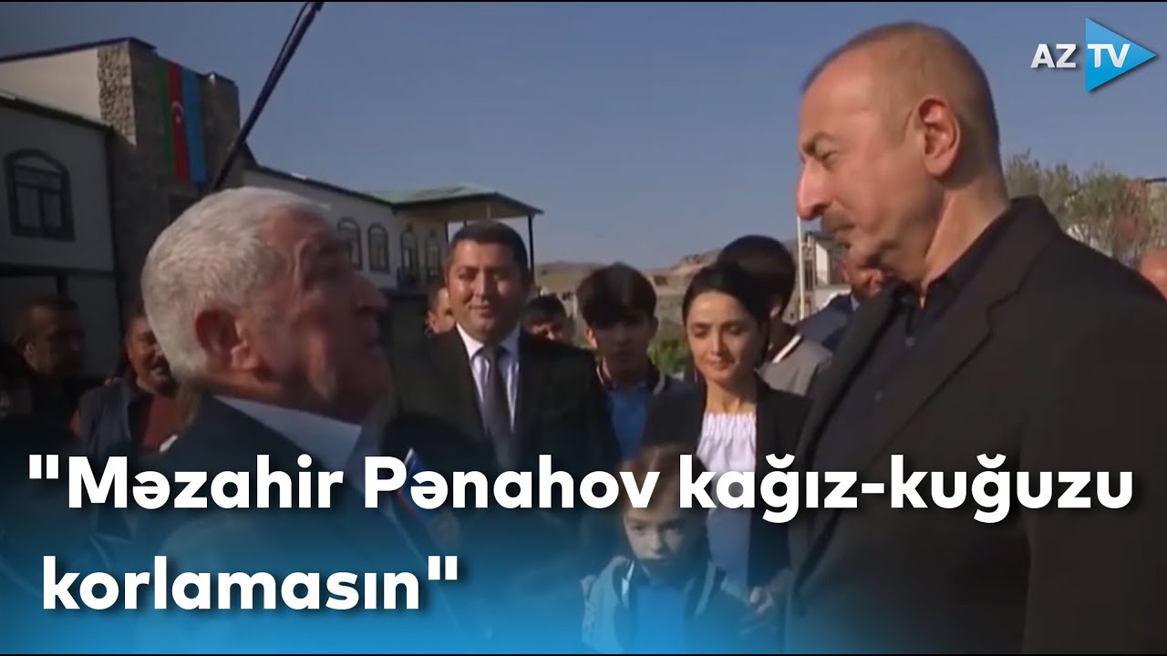 Məzahir Pənahova deyin kağız-kuğuzu korlamasın – Ağalı sakini ilə Prezidentin səmimi söhbəti
