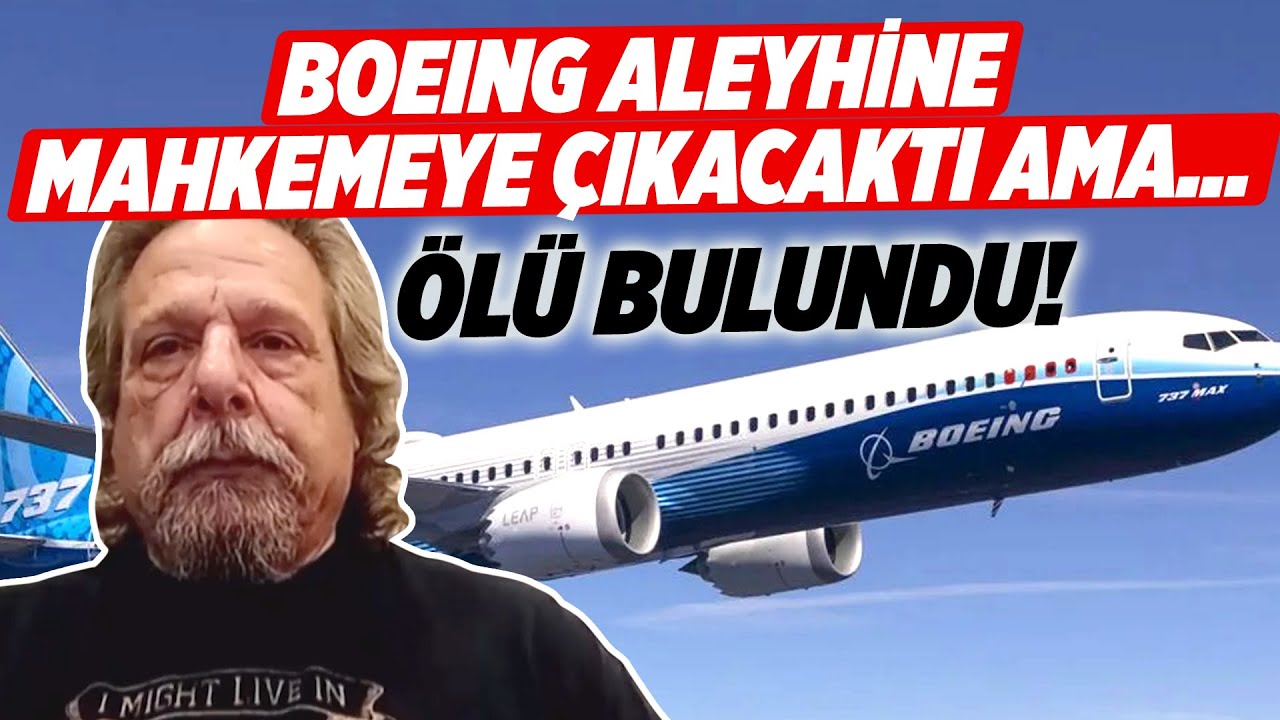 İNTİHAR MI, CİNAYET Mİ? | Eski Boeing Çalışanı Mahkemeye Çıkamadan Ölü Bulundu! | Kaptan Baha