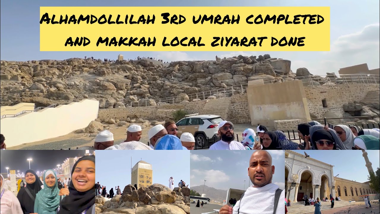 Alhamdollilah 3rd Umrah Completed and Makkah local ziyarat done ☑️ 