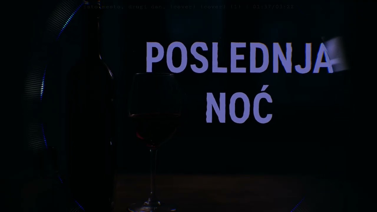 POSLEDNJA NOĆ (Official Music)