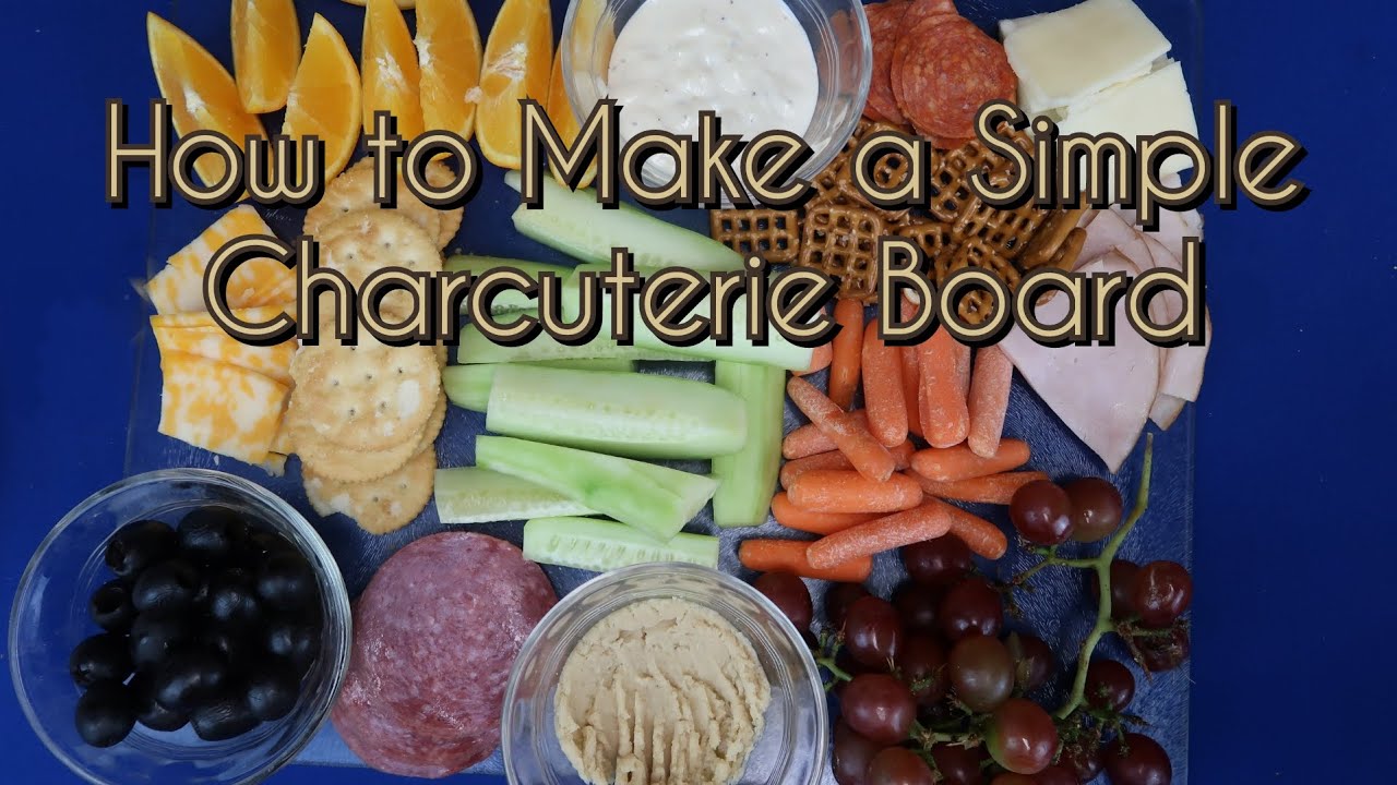 How to make a Simple Charcuterie Board!