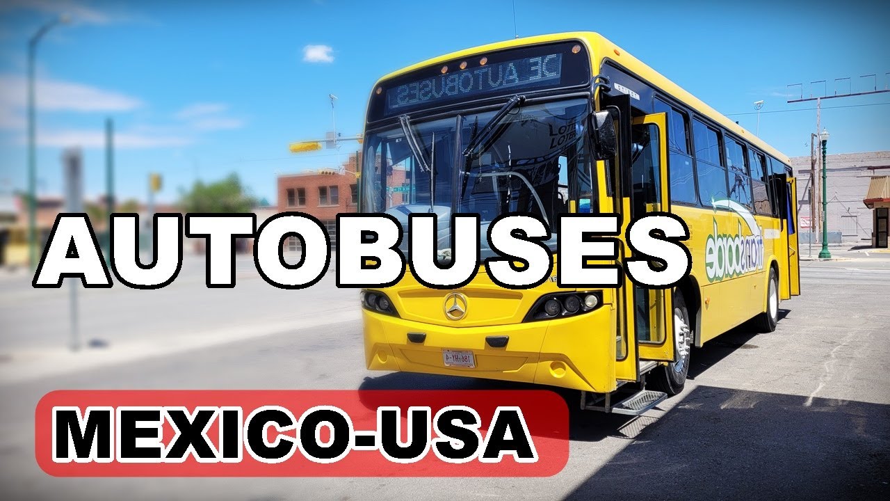 Comó cruzar a Estados Unidos en camión? los autobuses TRANSBORDER cruzan de JUAREZ - EL PASO TEXAS