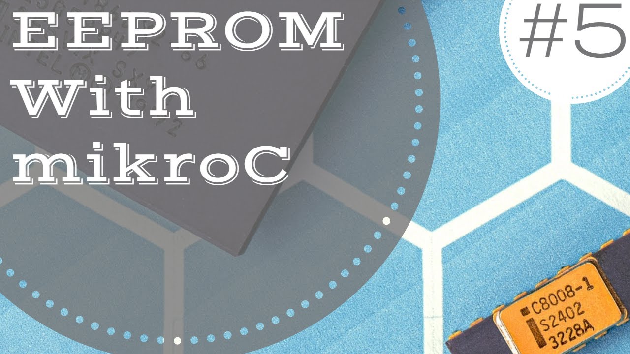 Tutorial #5 | EEPROM in MikroC on PIC Microcontroller in Urdu/Hindi