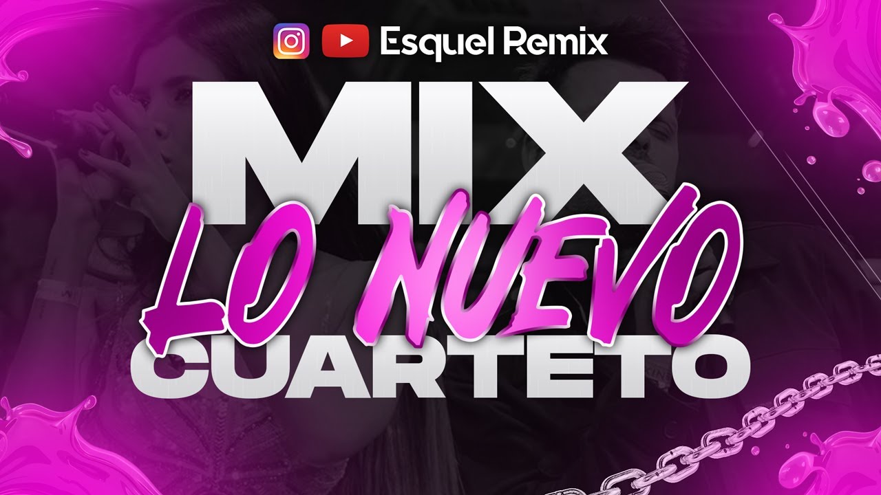 MIX CUARTETO 2025 - 2026 - LO M&Aacute;S NUEVO | Esquel Remix