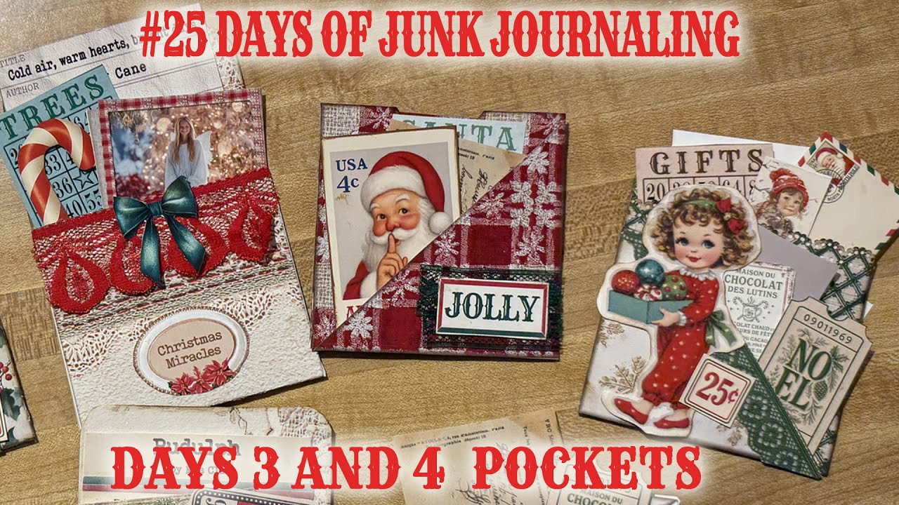 25 Days of Junk JOurnaling Day 3 and 4, Pockets, #christmas #25daysofchristmas #25daysjunkjournaling