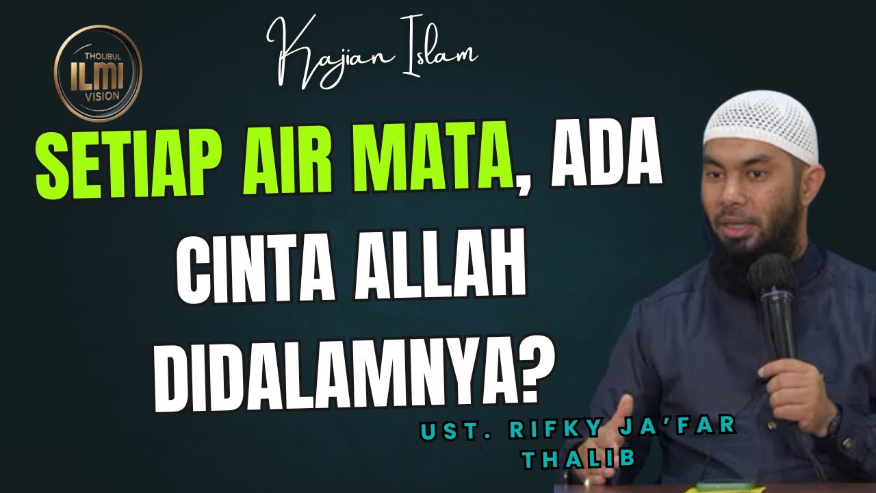 JANGAN MENYERAH!! UJIAN ADALAH TANDA CINTA ALLAH - Ust. RIFKY JA’FAR THALIB.
