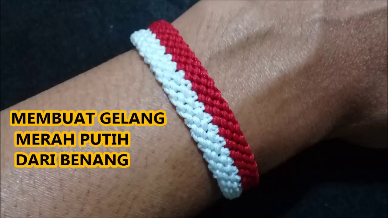 Membuat Gelang Merah Putih Dari Benang  Hanya Dgn 1 langkah // Macrame Bracelet// Atribut Suporter