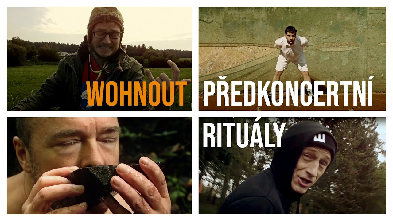 Wohnout - Předkoncertní rituály