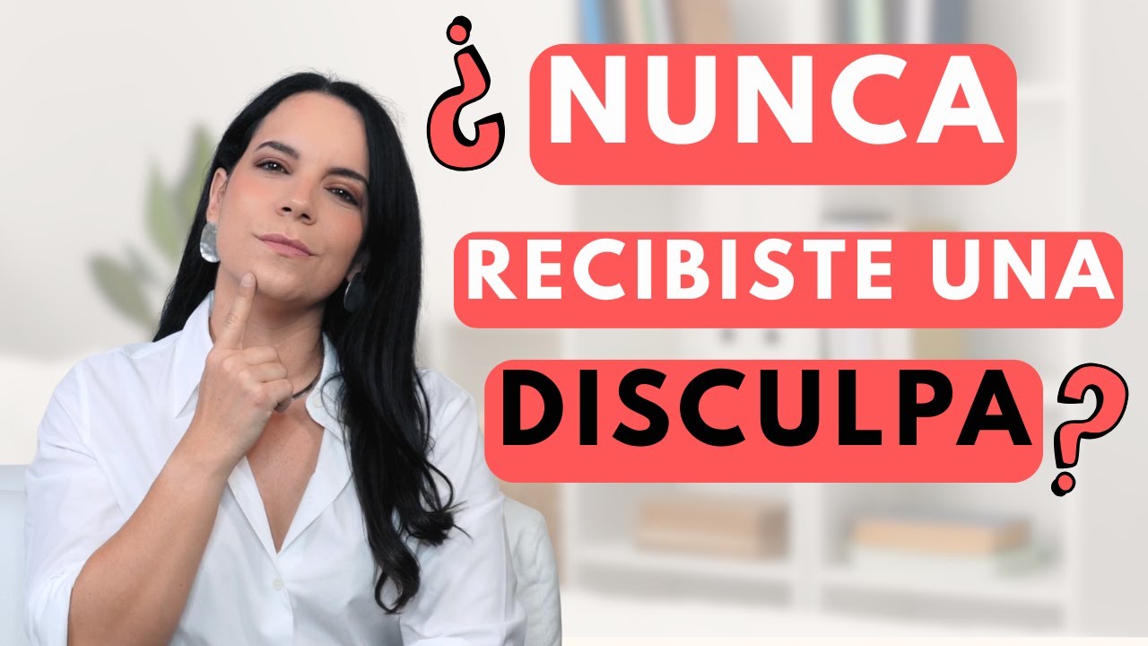 270 |   Nunca recibí una Disculpa y Aprendí a Vivir sin Ella