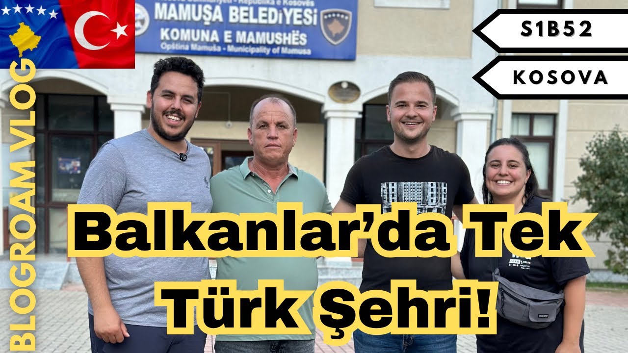 Balkanlar'da Tek Türk Belediyesi! Mamuşa'da Misafirperver Karşılama #Kosova #Balkanlar •52