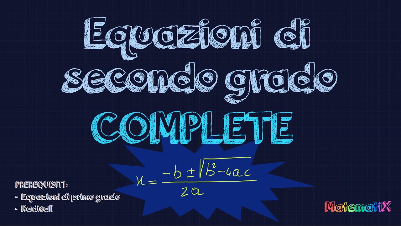 Equazioni di secondo grado complete