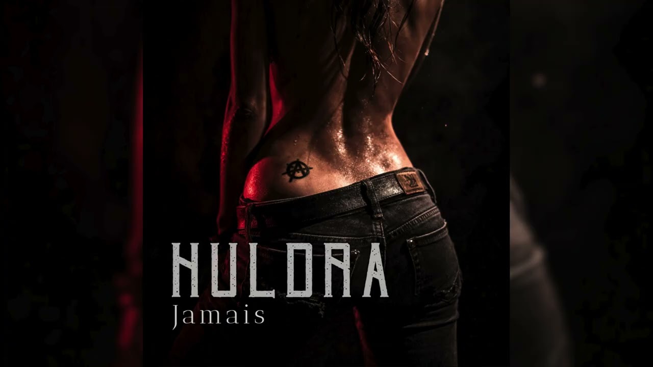 Jamais - HULDRA