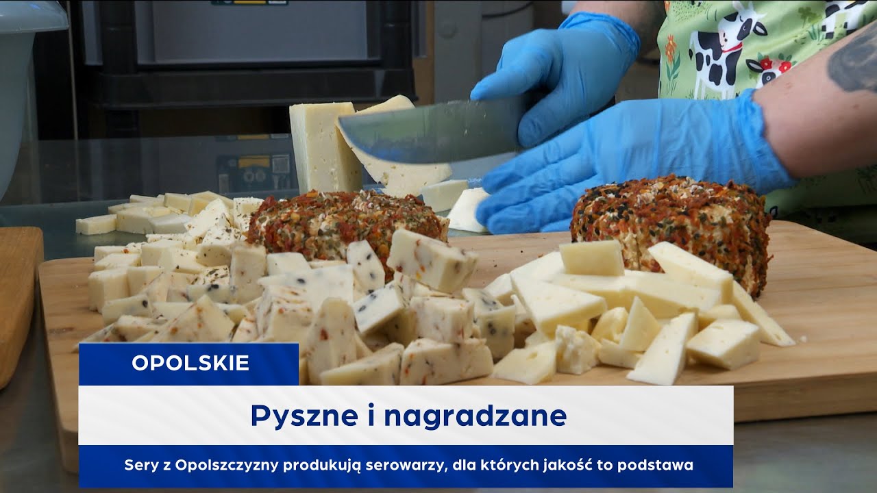 Pyszne i nagradzane. Sery z Opolszczyzny produkują serowarzy, dla których jakość to podstawa