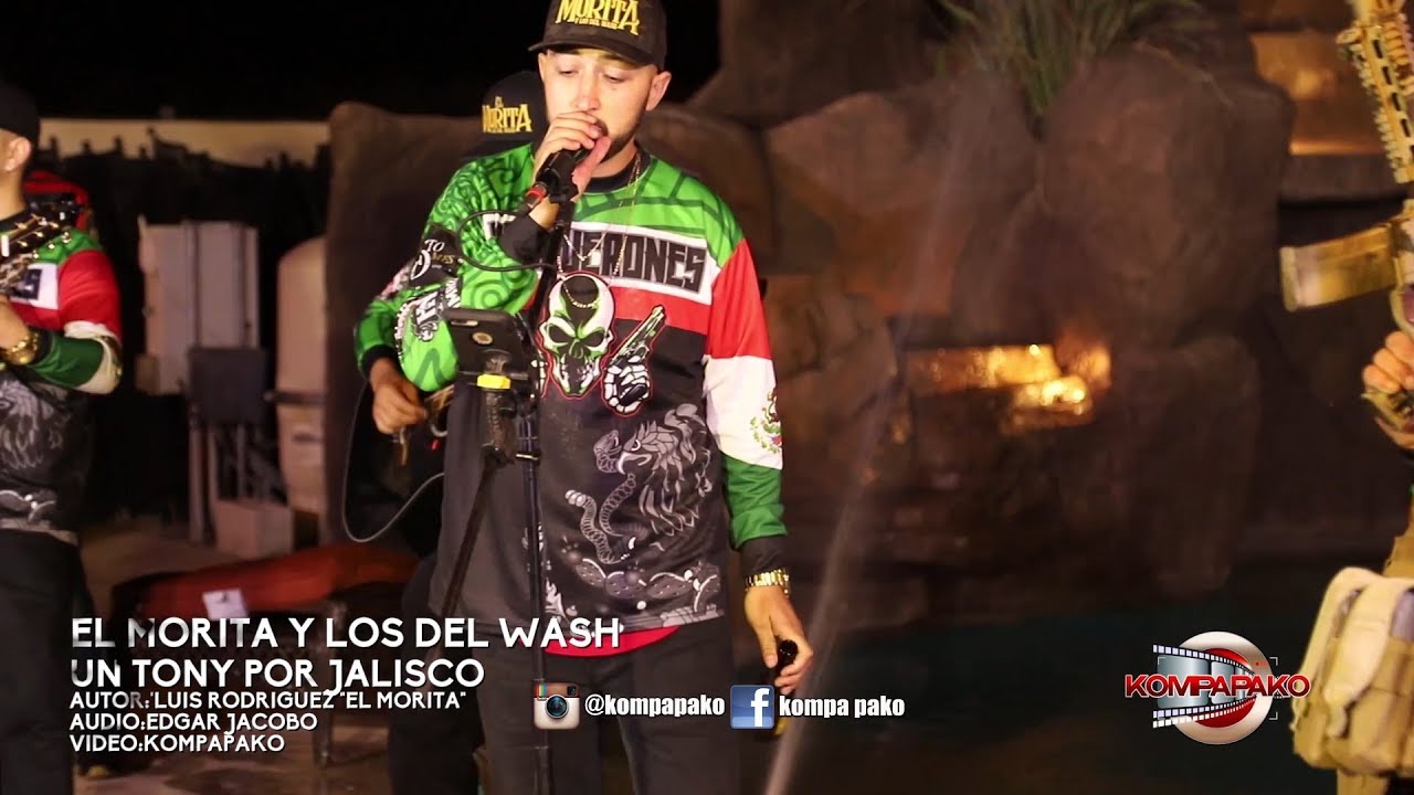 El Morita Y Los Del Wash- Un Tony Por Jalisco [Inedita En Vivo] 2019