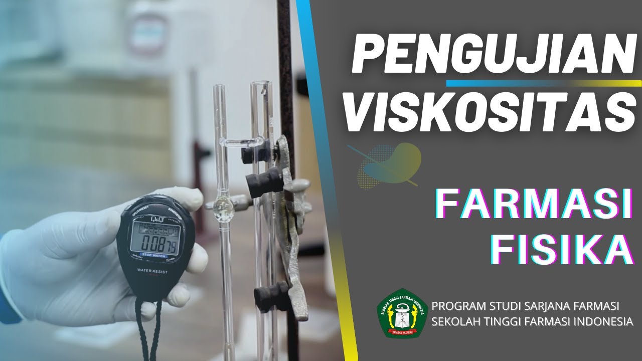 PENGGUNAAN VISKOMETER DALAM PENGUJIAN VISKOSITAS | FARMASI FISIKA - STFI Bandung