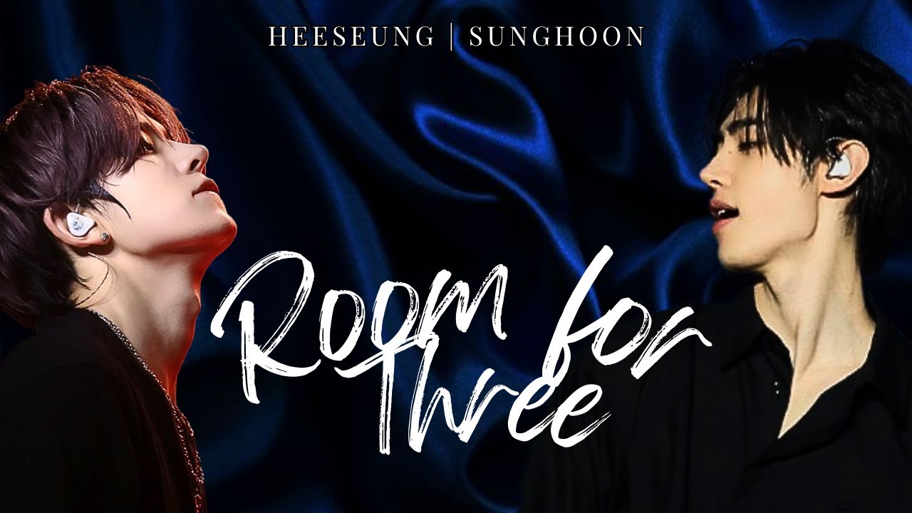 Room for Three (Pt. 3) || Heeseung & Sunghoon Series (ENHYPEN FF)