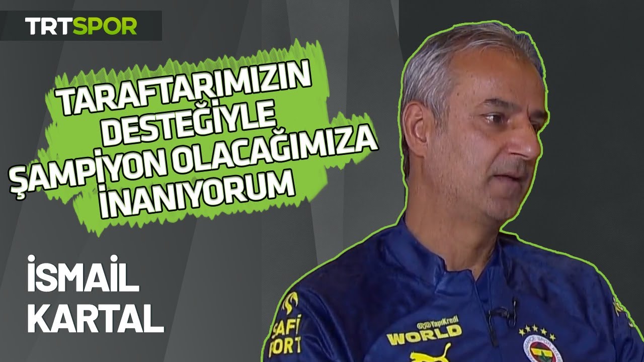 Özel Röportaj | İsmail Kartal  - Yeni sezonda hedefleri neler? Yeni transferlerden beklentileri ne?