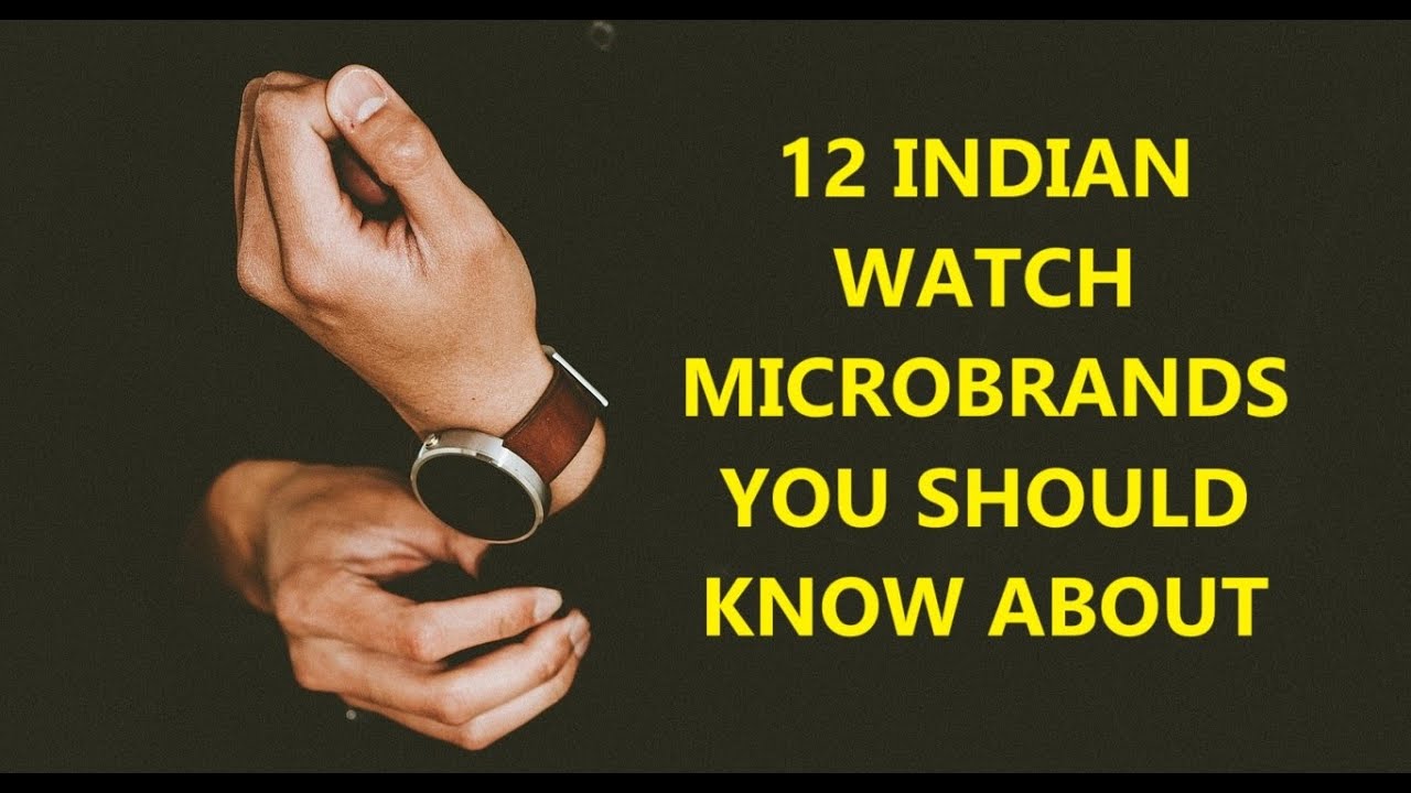 12 INDIAN WATCH MICROBRANDS YOU SHOULD KNOW
